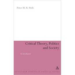 Critical Theory, Politics and Society - 9781855675582