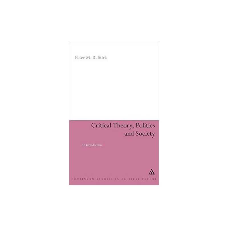 Critical Theory, Politics and Society - 9781855675582