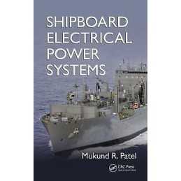 Shipboard Electrical Power Systems - 9781439828168