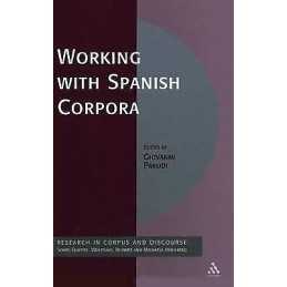Working with Spanish Corpora - 9780826494832