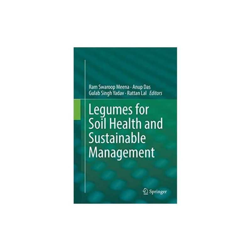 Legumes for Soil Health and Sustainable Management - 9789811343711