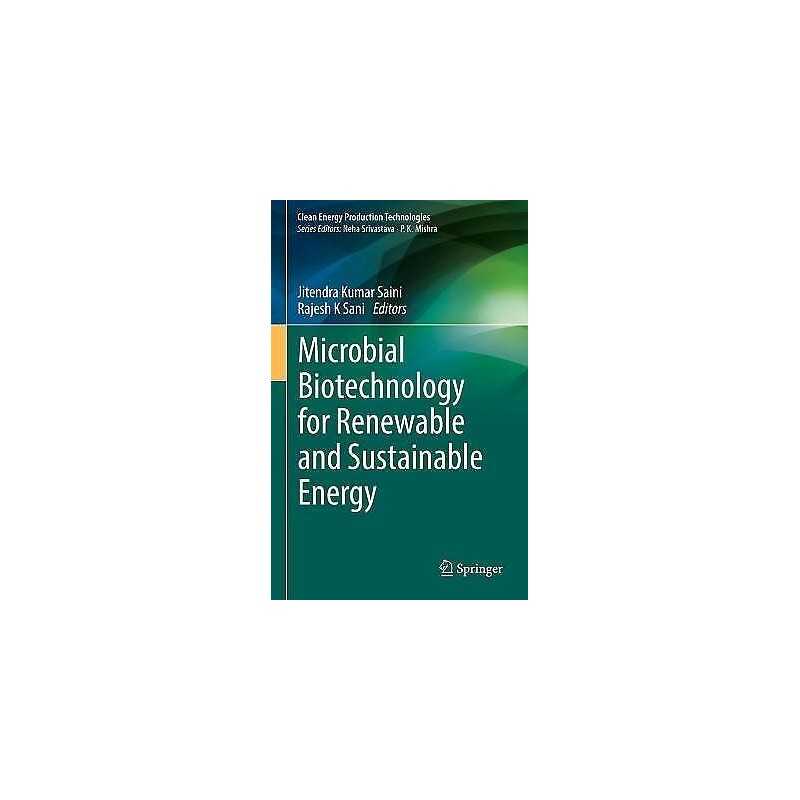 Microbial Biotechnology for Renewable and Sustainable Energy - 9789811638510