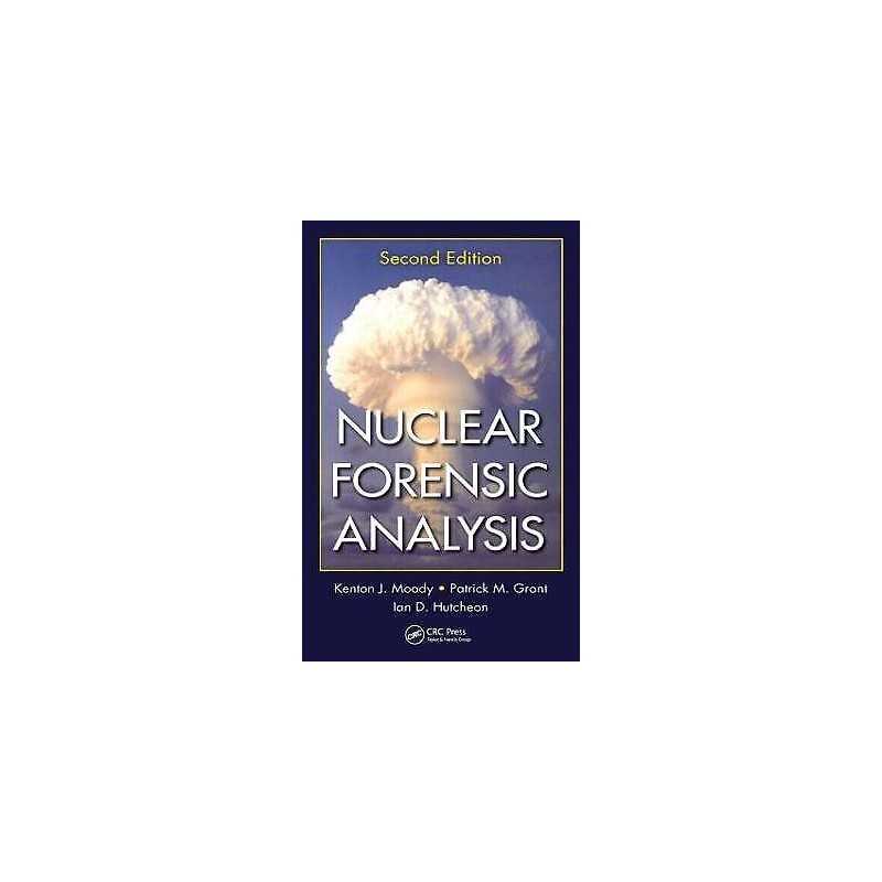 Nuclear Forensic Analysis - 9781439880616