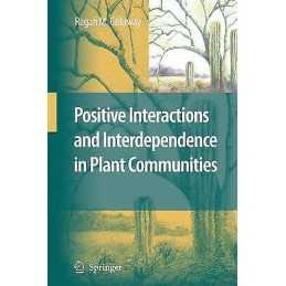 Positive Interactions and Interdependence in Plant Communities - 9789048175734
