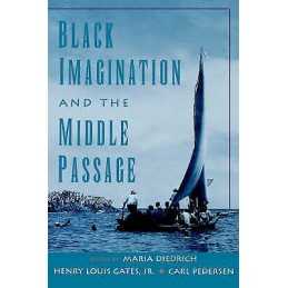 Black Imagination and the Middle Passage - 9780195126402