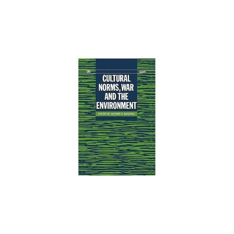 Cultural Norms, War and the Environment - 9780198291251