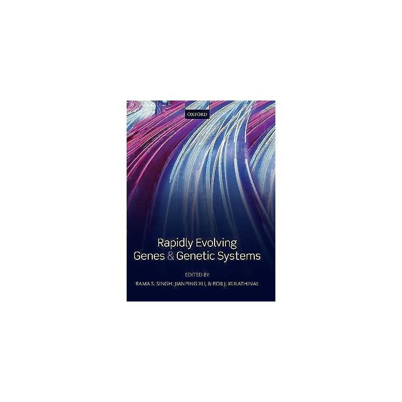 Rapidly Evolving Genes and Genetic Systems - 9780199642274