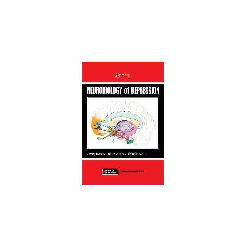 Neurobiology of Depression - 9781439838495