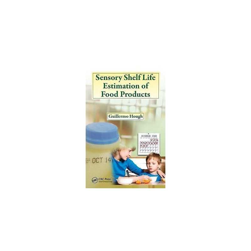 Sensory Shelf Life Estimation of Food Products - 9781420092912