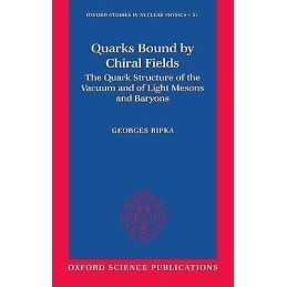 Quarks Bound by Chiral Fields - 9780198517849