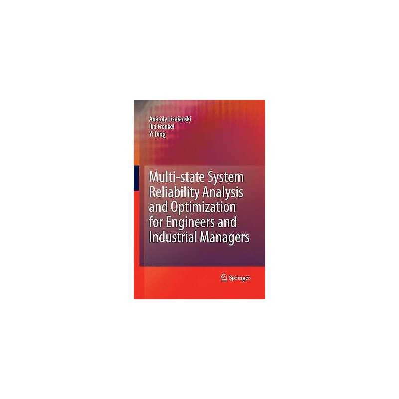 Multi-state System Reliability Analysis and Optimization for ... - 9781447157045