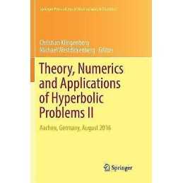Theory, Numerics and Applications of Hyperbolic Problems II - 9783030062514