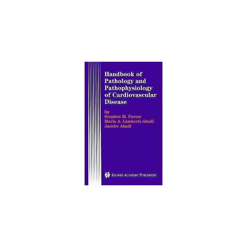 Handbook of Pathology and Pathophysiology of Cardiovascular D... - 9781475783681