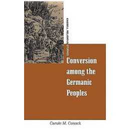 Conversion among the Germanic Peoples - 9780304701551
