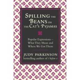 Spilling the Beans on the Cats Pyjamas: Popular ... by Parkinson, Judy Hardback
