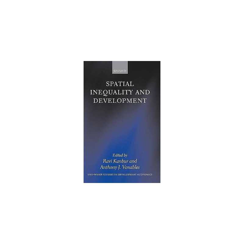 Spatial Inequality and Development - 9780199278633