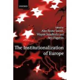 The Institutionalization of Europe - 9780199247950