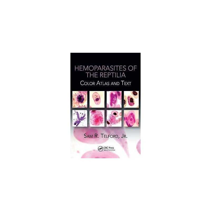 Hemoparasites of the Reptilia - 9781420080407