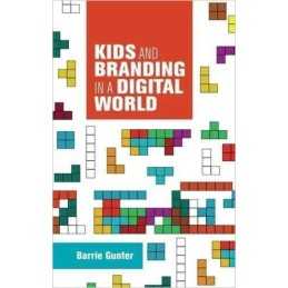 Kids and Branding in a Digital World - 9781784992453