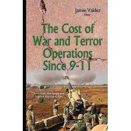 Cost of War & Terror Operations Since 9-11 - 9781634829359