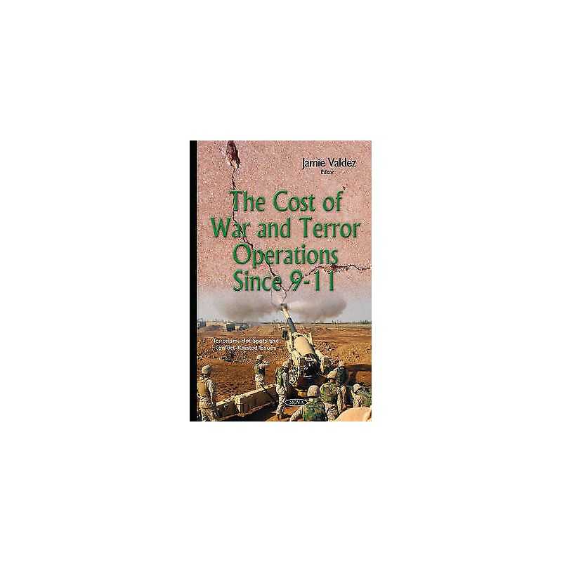 Cost of War & Terror Operations Since 9-11 - 9781634829359