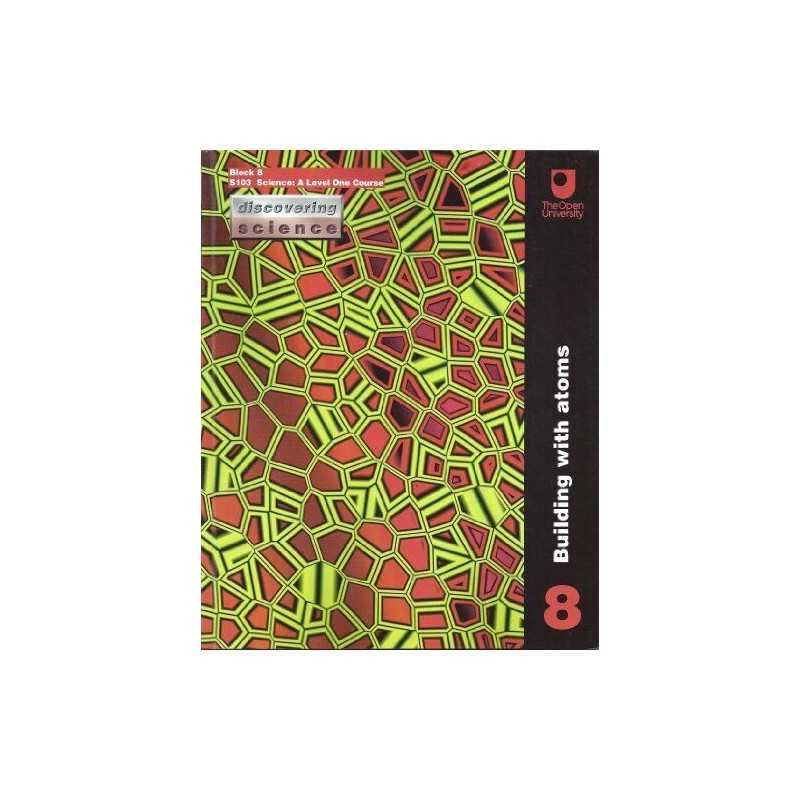Building with Atoms (Course S103) by THE OPEN UNIVERSITY Paperback Book The