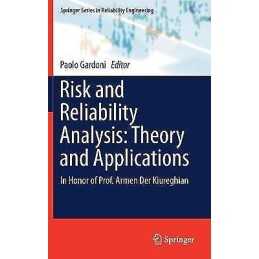 Risk and Reliability Analysis: Theory and Applications - 9783319524245