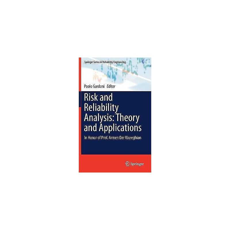 Risk and Reliability Analysis: Theory and Applications - 9783319524245