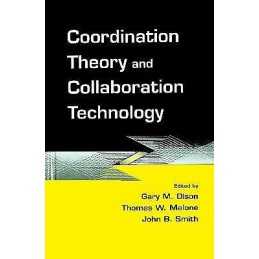 Coordination Theory and Collaboration Technology - 9780805834031