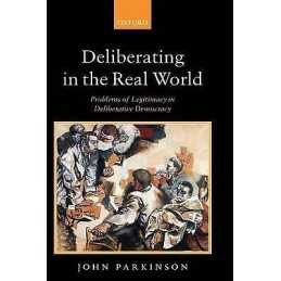 Deliberating in the Real World - 9780199291113