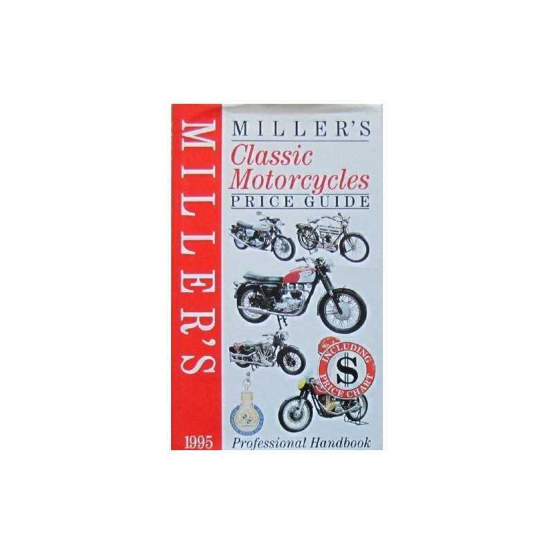 Millers Classic Motorcycles Price Guide 1995 by Miller, Martin Hardback Book
