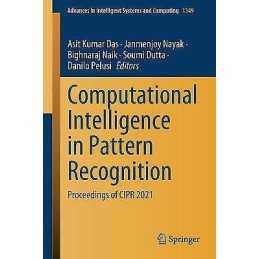 Computational Intelligence in Pattern Recognition - 9789811625428