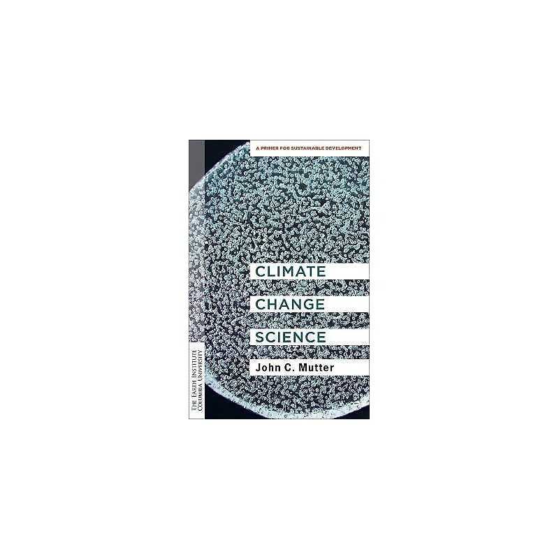 Climate Change Science - 9780231192231