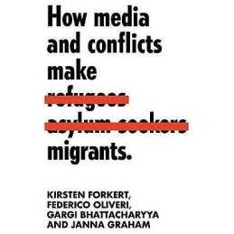 How Media and Conflicts Make Migrants - 9781526138132