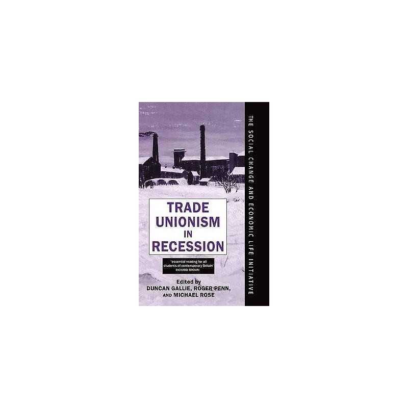 Trade Unionism in Recession - 9780198279204
