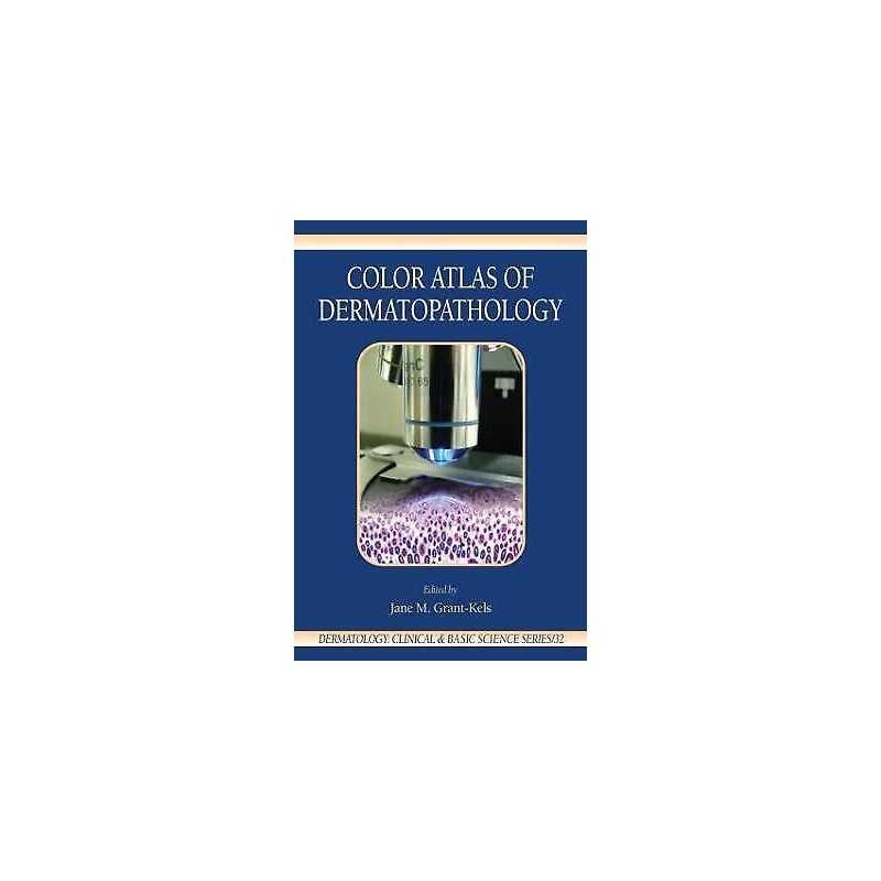 Color Atlas of Dermatopathology - 9780849337949