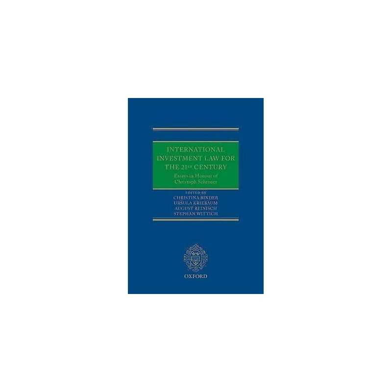 International Investment Law for the 21st Century - 9780199571345