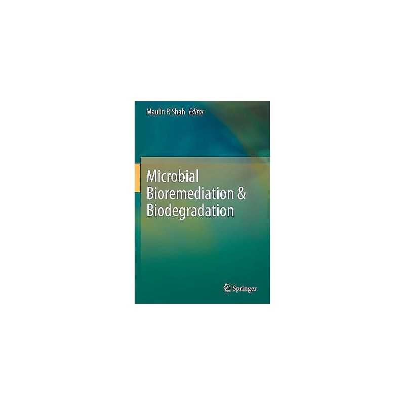 Microbial Bioremediation & Biodegradation - 9789811518140