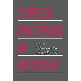 Stress Proteins in Medicine - 9780824796235