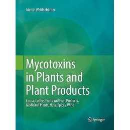 Mycotoxins in Plants and Plant Products - 9783030065331