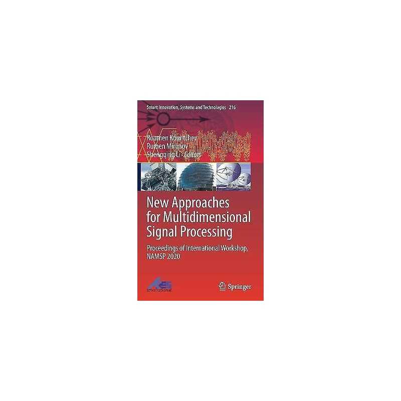 New Approaches for Multidimensional Signal Processing - 9789813346758