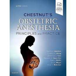 Chestnuts Obstetric Anesthesia: Principles and Practice - 9780323566889