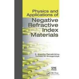 Physics and Applications of Negative Refractive Index Materials - 9781420068757