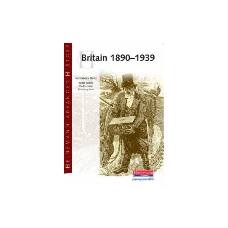 Heinemann Advanced History: Britain 1890-1939 by Rees, Rosemary Paperback Book