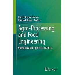 Agro-Processing and Food Engineering - 9789811672880