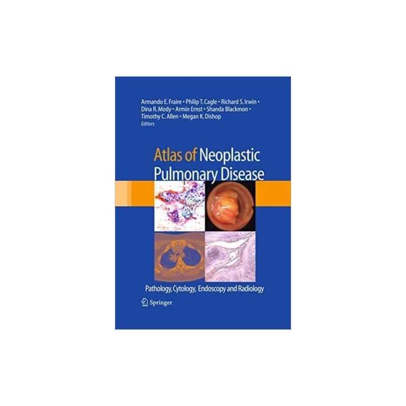 Atlas of Neoplastic Pulmonary Disease - 9781489979063