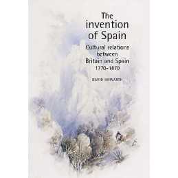 The Invention of Spain - 9780719065637