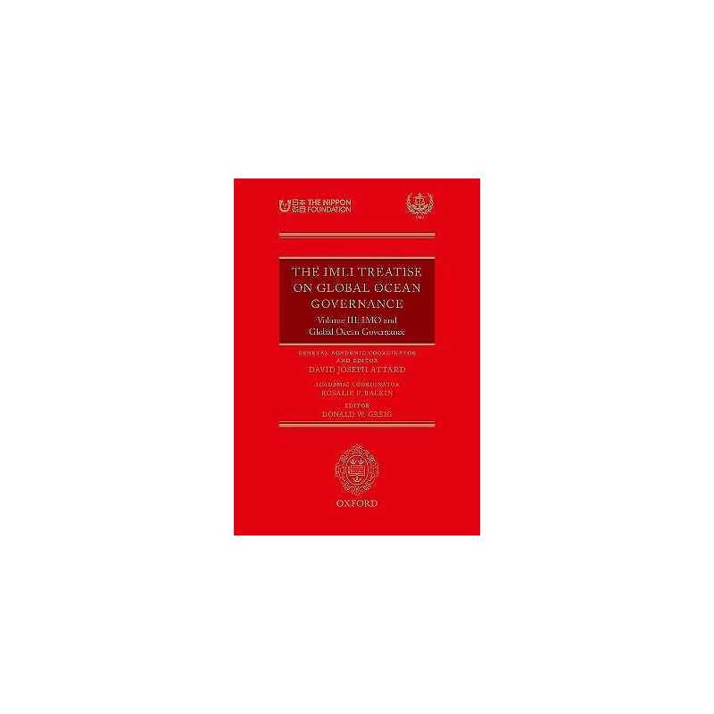 The IMLI Treatise On Global Ocean Governance - 9780198823957