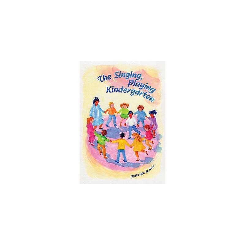 The Singing, Playing Kindergarten - 9781936849291