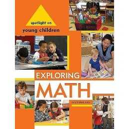 Spotlight on Young Children: Exploring Math - 9781928896852